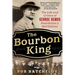 The Bourbon King