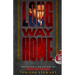 Long Way Home: An absolutely addictive domestic thriller with a jaw-dropping twist