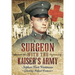 Surgeon with the Kaiser's Army