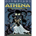 Olympians: Athena: Grey-Eyed Goddess