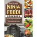 The Easy Ninja Foodi Cookbook: Simple, Delicious and Healthy Recipes to Pleasantly Surprise Your Family and Friends