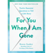For You When I Am Gone: Twelve Essential Questions to Tell a Life Story