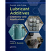 Lubricant Additives: Chemistry and Applications, Third Edition