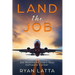 Land the Job: Six Months to Start Your Software Career