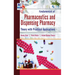 Fundamentals of Pharmaceutics and Dispensing Pharmacy: (Theory with Practical Applications)
