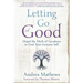 Letting Go of Good: Dispel the Myth of Goodness to Find Your Genuine Self