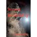 Terminal Immortality