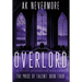 Overlord: A Spicy Dystopian Romance