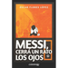 Messi, cerrá un rato los ojos