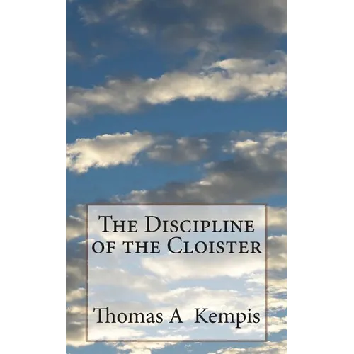The Discipline of the Cloister