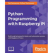 Python Programming with Raspberry Pi