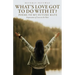 What's Love Got to Do With It?: Poems to my Future Mate, Expressions of Love in the Wait
