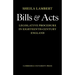 Bills and Acts: Legislative Procedure in Eighteenth-Century England