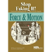 Force and Motion: Stop Faking It! Finally Understanding Science So You Can Teach It