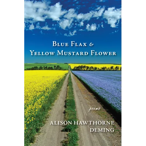 Blue Flax & Yellow Mustard Flower: Poems