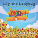 Lily the Ladybug Travels the United States of America - North Carolina: North Carolina