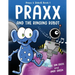 Praxx and the Ringing Robot