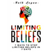 Limiting Beliefs: 7 Ways To Stop Limiting Beliefs In 7 Days