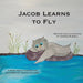 Jacob Learns To Fly