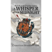 A Whisper After Midnight