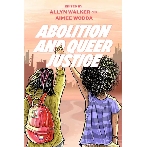 Abolition and Queer Justice