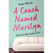 A Couch Named Marilyn: My Big Fat Mess Called PTSD