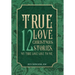 True Love: 12 Christmas Stories, My True Love Gave to Me