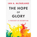The Hope of Glory: A Theology of Redemption