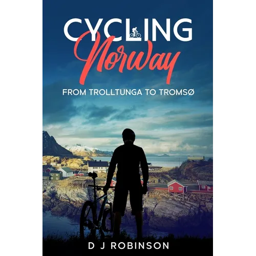 Cycling Norway: From Trolltunga to Tromsø