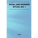 Royal Ark Mariner - Ritual No. 1