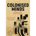 Colonised Minds