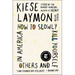 How to Slowly Kill Yourself and Others in America: Essays