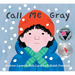 Call Me Gray