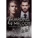 Guarding His Melody