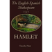 The English-Spanish Shakespeare - Vol 1: Hamlet