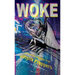 Woke: A Field Guide For Utopia Preppers