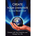 Create Your Own Fate: Connect with Your Creativity and Change Your Life