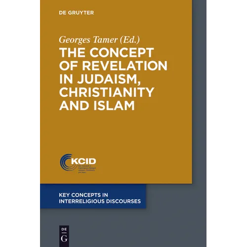 The Concept of Revelation in Judaism, Christianity and Islam