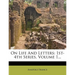 On Life and Letters: 1st-4th Series, Volume 1...