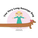 The Very Long Sausage Dog: A Story about an Extraordinary Dog