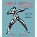 Choreography and the Specific Image: Nineteen Essays and a Workbook