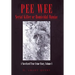 Pee Wee Serial Killer or Homicidal Maniac: A Novelized True Crime Story, Volume I