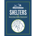 The Backwoodsman: Shelters: Quick & Easy Outdoor Constructions