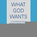 What God Wants