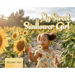 My Sweet Sunflower Girl