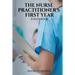 The Nurse Practitioner's First Year: A Guidebook