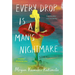 Every Drop Is a Man's Nightmare: Stories