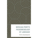Merleau-Ponty's Phenomenology of Language