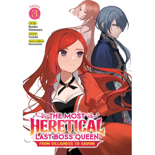 The Most Heretical Last Boss Queen: From Villainess to Savior (Manga) Vol. 3