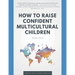 How to Raise Confident Multicultural Children